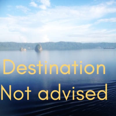Destination not advised