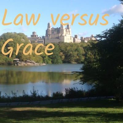 Law versus grace part 2