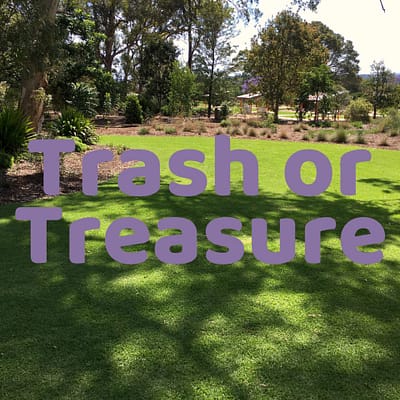 Trash or treasure