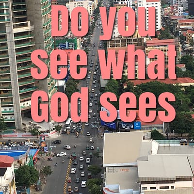 Do you see what God sees