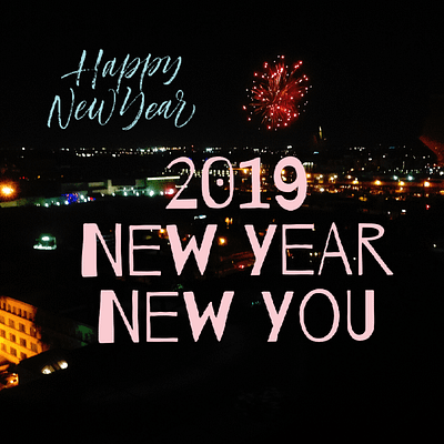 2019 – New Year New You