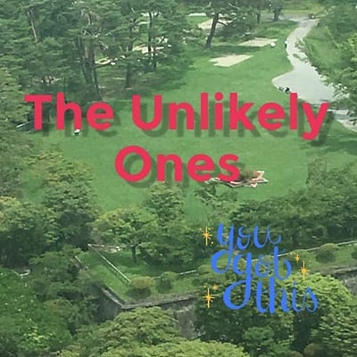 The unlikely ones