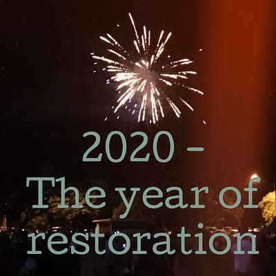2020 – the year of restoration