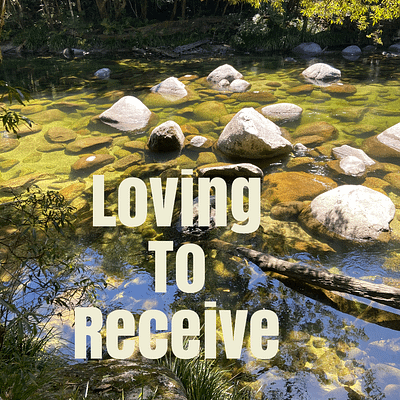 Loving to receive