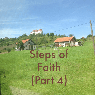 Steps of faith(part 4)