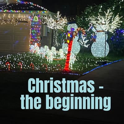 Christmas – the beginning