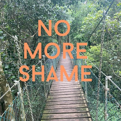 No more shame