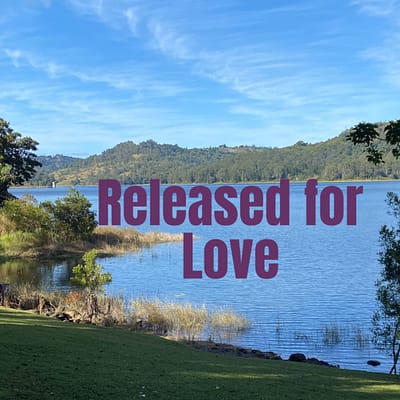 Released for love