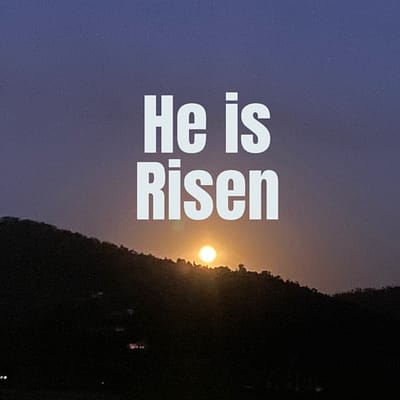 He is risen