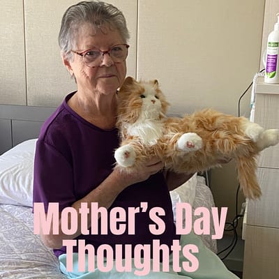 Mother’s Day thoughts