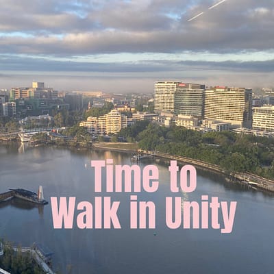 Time to walk in unity