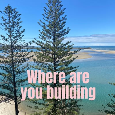 Where are you building