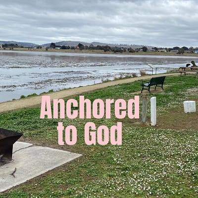 Anchored to God