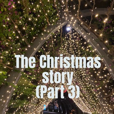The Christmas story (part 3)