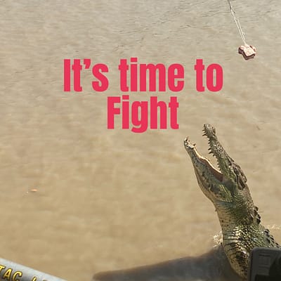 It’s time to fight