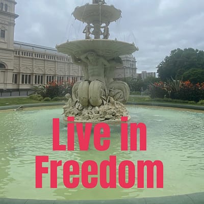 Live in freedom