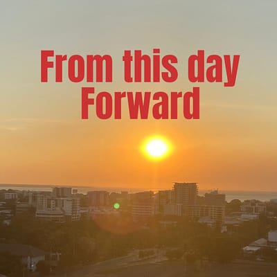From this day forward