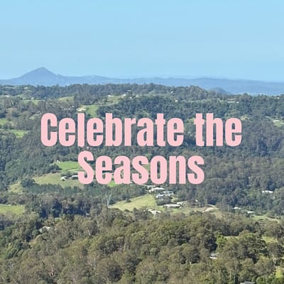 Celebrate the seasons