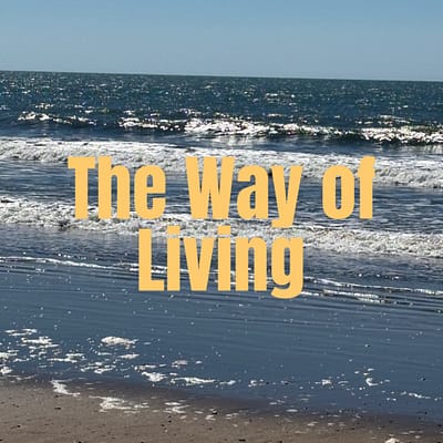 The way of living