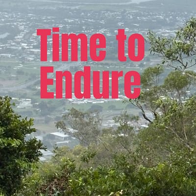 Time to endure